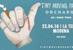 Tiny Moving Parts / Orchards live | La Tenda , Modena