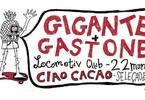 Ciaocacao presenta > Gigante + Gastone live