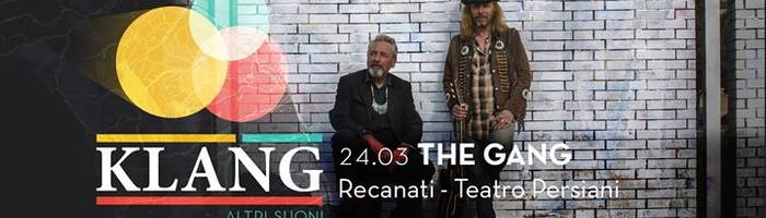 The Gang - Klang festival - Recanati