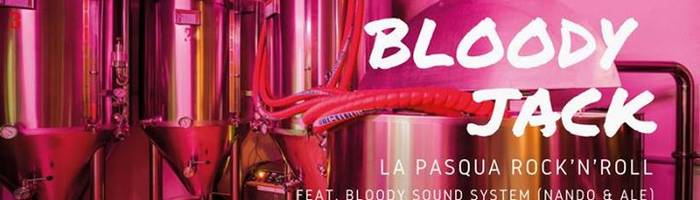 Bloody Jack - la pasqua r'n'roll