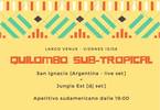 QUILOMBO SUB TROPICAL! 