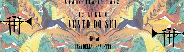 Vento do Sul // Grancetta in Jazz 2018