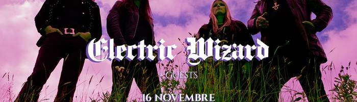 Electric Wizard + guests