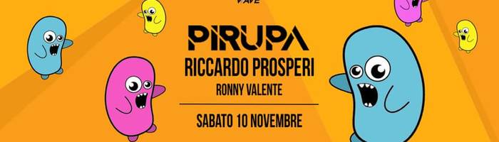 Pirupa - Riccardo Prosperi - Ronny Valente