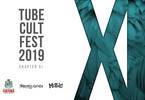Tube Cult Fest 2019 • XI Chapter