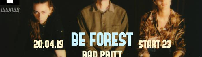 Be Forest live @Reasonanz / open Bad Pritt / dj Eber/Dong