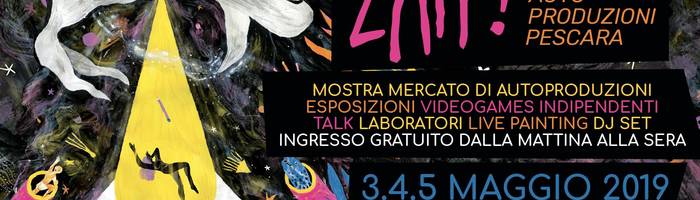 Zapp! Festival 2019 - 3.4.5 Maggio @Mercato Muzii