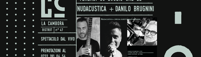 NudAcustica e Danilo Brugnini a La Cambora
