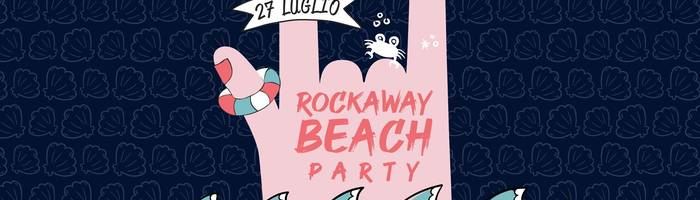 Rockaway Beach Party #3 Bagno Angelo Universale live & djset