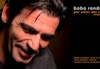 Bobo Rondelli "Per Amor del Cielo" live at MONK // Roma