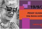 PEGGY Guggenheim: una donna controcorrente.