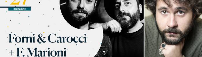 Forni & Carocci + Francesco Marioni • 'Na Cosetta