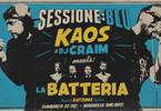 Kaos Dj Craim & La Batteria in "Sessione: Blu" | Magnolia