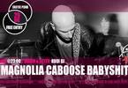 Magnolia Caboose Babyshit live @Reasonanz / after: Rudi dj