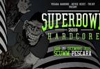 Superbowl Hardcore 2019 - Pescara