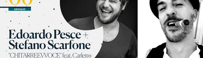 Edoardo Pesce & Stefano Scarfone "Chitarrevvoce" • 'Na cosetta