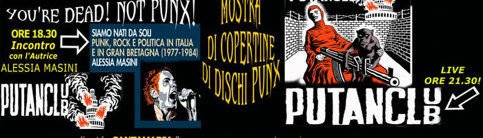 You're Dead? Not Punx! - "Siamo nati da soli" - Putan Club Live
