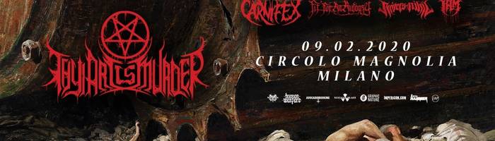 Thy Art Is Murder / Carnifex + Guests | Circolo Magnolia, Milano