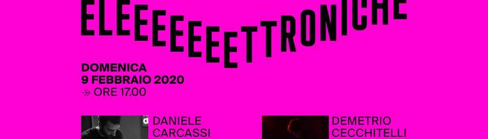 Merende Elettroniche / Daniele Carcassi + Demetrio Cecchitelli