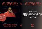 Egreen 2002-2020 "Best Of" Tour | Magnolia - Milano