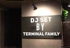 Terminal Family Dj Set @Terminal