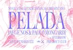 Pelada (PAN) / Jaf Ge Nos & Paolo Mongardi al Freakout