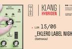 𝗞𝗹𝗮𝗻𝗴 𝗶𝘀𝘁 𝗛𝘆𝗯𝗿𝗶𝗱𝗲𝗻 presents: Eklero Label Night