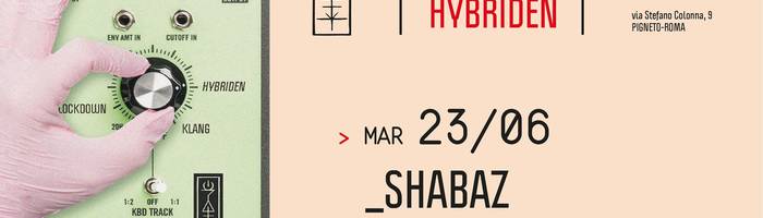 𝗞𝗹𝗮𝗻𝗴 𝗶𝘀𝘁 𝗛𝘆𝗯𝗿𝗶𝗱𝗲𝗻 presents: Shabaz