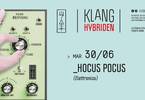 𝗞𝗹𝗮𝗻𝗴 𝗶𝘀𝘁 𝗛𝘆𝗯𝗿𝗶𝗱𝗲𝗻 presents: Hocus Pocus