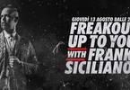 Up to You! /// DJ Frank Siciliano | Freakout Club