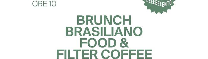 BRUNCH BRASILIANO Food & Filter Coffee