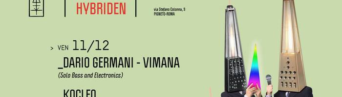 𝗞𝗹𝗮𝗻𝗴 𝗶𝘀𝘁 𝗛𝘆𝗯𝗿𝗶𝗱𝗲𝗻 pr: Dario Germani - VIMANA | Kocleo