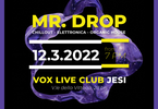 MR. DROP @Vox Live CLub (Jesi)