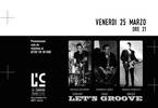 “Let’s Groove” @La Cambora, 25/03/2022 ore 21.00