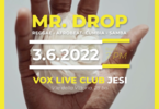 MR. DROP @Vox Live Club Jesi