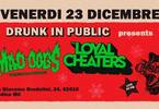 THE LOYAL CHEATERS + MAD DOGS at Drunk in Public | Morrovalle